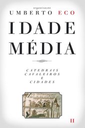 book Idade Média - Catedrais, Cavaleiros e Cidades