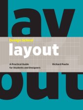 book Design School: Layout: A Practical Guide for Students and Designers