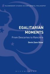 book Egalitarian Moments: From Descartes to Rancière