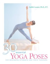 book 30 Essential Yoga Poses: For Beginning Students and Their Teachers