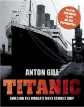 book Titanic: Building the World’s Most Famous Ship