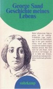 book Geschichte meines Lebens. Aus ihrem autobiographischen Werk ausgewählt und mit einer Einleitung versehen von Renate Wiggershaus