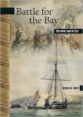 book Battle for the Bay: The Naval War of 1812