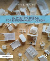 book 3D Printing Basics for Entertainment Design