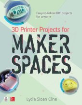 book 3D Printer Projects for Makerspaces