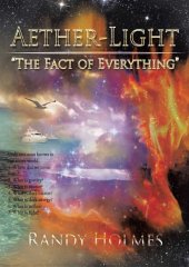 book Aether-light: The Fact of Everything