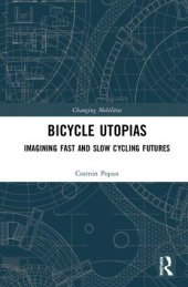 book Bicycle utopias : imagining fast and slow cycling futures