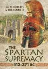 book The Spartan Supremacy 412-371 BC