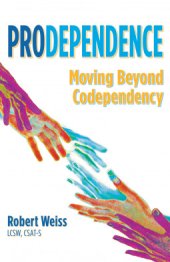 book Prodependence: Moving Beyond Codependency