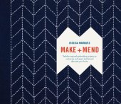 book Make and Mend: Sashiko-Inspired Embroidery Projects to Customize and Repair Textiles and Decorate Your Home