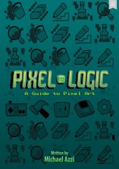 book Pixel Logic: A Guide to Pixel Art