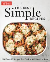 book The Best Simple Recipes More than 200 Flavorful, Foolproof Recipes That Cook in 30 Minutes or Less