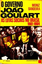 book O governo João Goulart: as lutas sociais no Brasil, 1961-1964