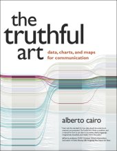 book The Truthful Art: Data, Charts, and Maps for Communication