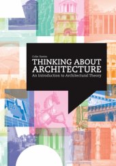 book Thinking About Architecture: An Introduction to Architectural Theory