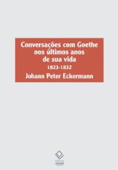 book Conversações com Goethe nos últimos anos de sua vida - 1823-1832