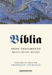 book Bí­blia - Novo testamento, vol. II: Apóstolos, Epístolas, Apocalipse