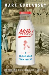 book Milk!: A 10,000-Year Food Fracas