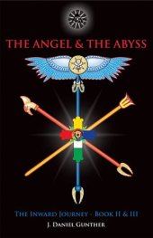 book The Angel & The Abyss: The Inward Journey, Books II & III: 2-3