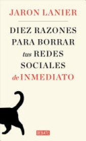 book Diez razones para borrar tus redes de inmediato