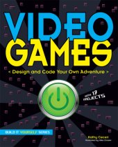 book Video Games: Design and Code Your Own Adventure