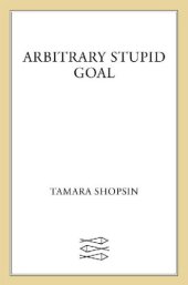 book Arbitrary Stupid Goal