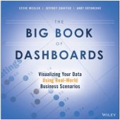 book The Big Book of Dashboards: Visualizing Your Data Using Real-World Business Scenarios