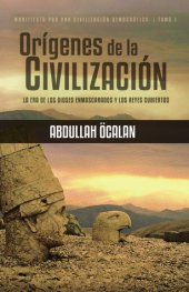 book Orígenes de la Civilización (Manifiesto por una civilización democràtica, #1)