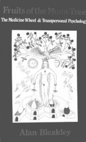 book Fruits of the moon tree : the medicine wheel and transpersonal psychology