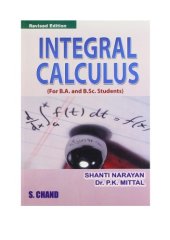 book Shanti Narayan Dr. P K Mittal Integral Calculus Part 1 upto definite Integral as a Limit of Sum for IIT JEE Engineering Entrance Exams Competitions CBSE ISc PU B Sc College S Chand