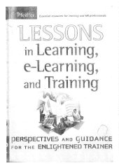 book Lessons in Learning, e-Learning and Training: Perspectives and Guidance for the Enlightened Trainer