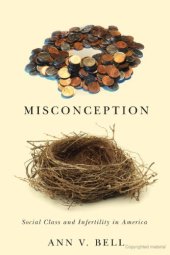 book Misconception: Social Class and Infertility in America