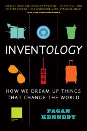 book Inventology: How We Dream Up Things That Change the World