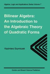 book Bilinear Algebra: An Introduction to the Algebraic Theory of Quadratic Forms