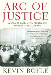 book Arc of Justice: A Saga of Race, Civil Rights, and Murder in the Jazz Age