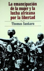 book La emancipacion de la mujer africana y la lucha por la libertad