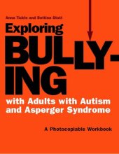 book Exploring Bullying with Adults with Autism and Asperger Syndrome: A Photocopiable Workbook