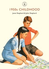 book 1950s Childhood: Growing Up in Post-War Britain