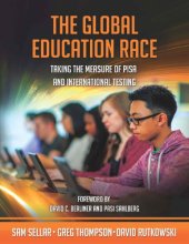 book The Global Education Race: Taking the Measure of PISA and International Testing