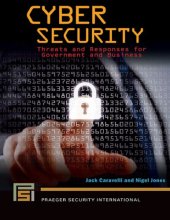 book Cyber Security: Threats and Responses for Government and Business