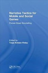 book Narrative tactics for mobile and social games : pocket-sized storytelling