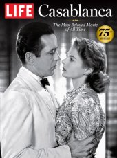 book LIFE Casablanca: 75th Anniversary: The Most Beloved Movie of All Time