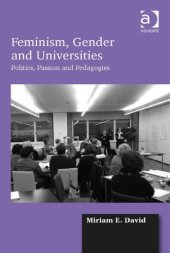 book Feminism, Gender and Universities: Politics, Passion and Pedagogies