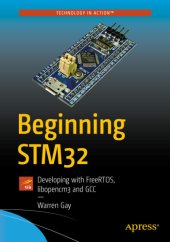 book Beginning STM32: Developing with FreeRTOS, libopencm3 and GCC