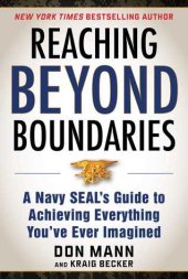 book Reaching Beyond Boundaries: A Navy SEAL’s Guide to Achieving Everything You’ve Ever Imagined