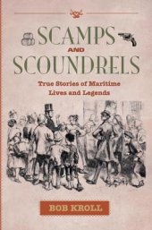 book Scamps and Scoundrels: True Stories of Maritime Lives and Legends