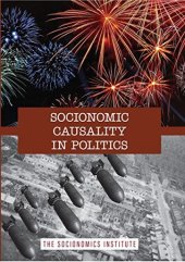 book Socionomic Causality in Politics: How Social Mood Influences Everything From Elections To Geopolitics