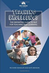 book Teaching Excellence: The Definitive Guide to Nlp for Teaching and Learning