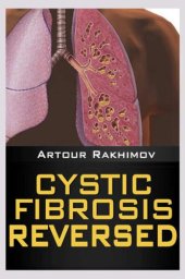 book Cystic Fibrosis Life Expectancy: 30, 50, 70… (Health, Fitness and Dieting: Children’s Health: Cystic Fibrosis Book 1)