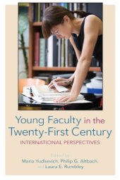 book Young Faculty in the Twenty-First Century: International Perspectives